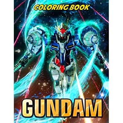 Gundam Coloring Book: Fantasy Relieving Contains All Books For Adults, Boys, Girls Perfectly Portable Pages