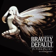 BRAVELY DEFAULT FLYING FAIRY -Recorded Journey-（オフィシャルショップ限定）