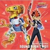 【遊戯王ゴーラッシュ!!】TV オリジナル・サウンドトラック SOUND RUSH TWO!!>