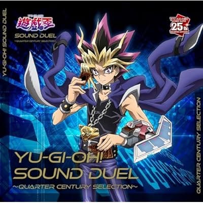 TV 遊戯王 SOUND DUEL～QUARTER CENTURY SELECTION～